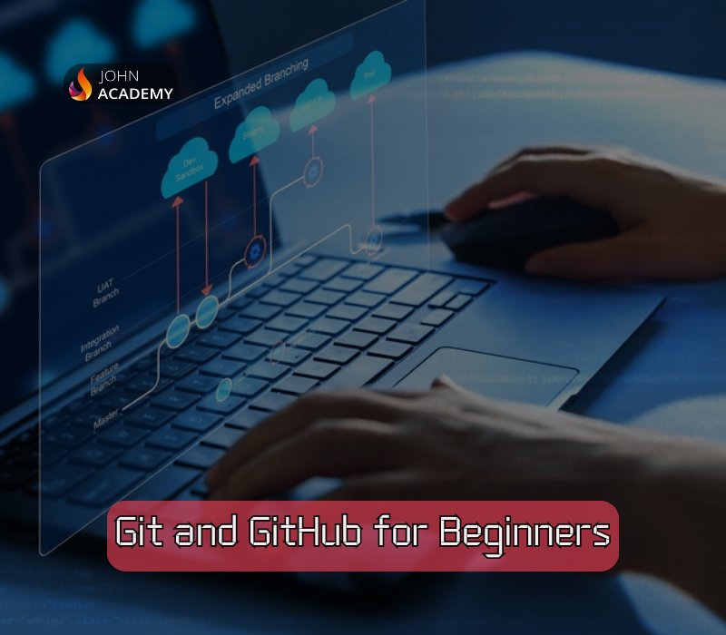 Git and GitHub for Beginners – Master Version Control Easily John Academy cover art